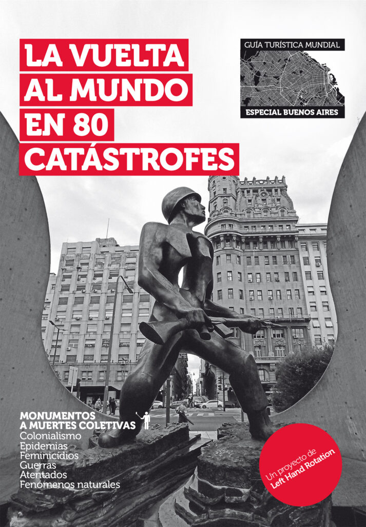 La vuelta al mundo en 80 catástrofes. Especial Buenos Aires